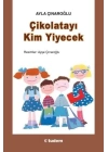 Çikolatayı Kim Yiyecek