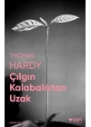 Çılgın Kalabalıktan Uzak (Fotoğraflı Klasikler)