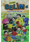 Çılgın Selim 4 - Muhteşem Amcam