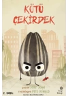 Çılgın Yiyecekler Serisi - Kötü Çekirdek