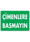 Çimlere Basmayın Uyarı Levhası 25x35 KOD:1210