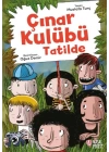 Çınar Kulübü Tatilde