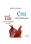 Çini - Sır Altındaki Aşk