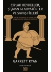 Çıplak Heykeller, Şişman Gladyatörler ve Savaş Filleri