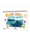 Cırt Cırtlı Aktivite Kitabım : 3-5 Yaş