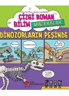 Çizgi Roman Bilim Maceralar - Dinozorların Peşinde