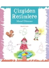 Çizgiden Resimlere - Masal Dünyası