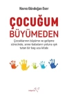 Çocuğum Büyümeden