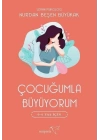 Çocuğumla Büyüyorum