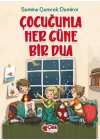 Çocuğumla Her Güne Bir Dua