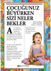 Çocuğunuz Büyürken Sizi Neler Bekler (Ciltli)