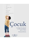 Çocuk - Çocukluğun İlk Yaşlarında Çocuklar Nasıl Düşünür, Öğrenir ve Büyür