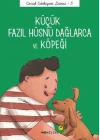 Çocuk Edebiyatı Dizisi 5 - Küçük Fazıl Hüsnü Dağlarca ve Köpeği