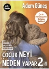 Çocuk Neyi Neden Yapar? 2