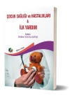 Çocuk Sağlığı ve Hastalıkları & İlk Yardım