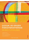 Çocuk ve Ergen Psikoterapisinde Bilinçli Uygulama