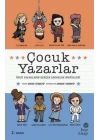 Çocuk Yazarlar - Ünlü Yazarların Gerçek Çocukluk Hikâyeleri