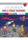 Çocuklar İçin Akıllı Cihaz Tasarımı