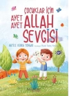 Çocuklar İçin Ayet Ayet Allah Sevgisi