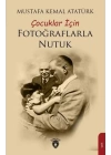 Çocuklar İçin Fotoğraflarla Nutuk