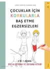 Çocuklar için Korkularla Baş Etme Egzersizleri