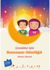Çocuklar İçin Ramazan Günlüğü