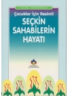 Çocuklar İçin Resimli Seçkin Sahabilerin Hayatı