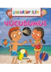 Çocuklar İçin Vücudumuz