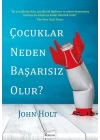 Çocuklar Neden Başarısız Olur?