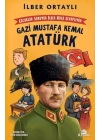 Çocuklar Soruyor, İlber Hoca Cevaplıyor: Gazi Mustafa Kemal Atatürk