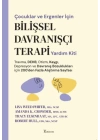 Çocuklar ve Ergenler İçin Bilişsel Davranışçı Terapi Yardım Kiti