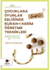 Çocuklara Oyunlar Eşliğinde Kur’an-ı Kerim Öğretme Teknikleri