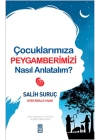 Çocuklarımıza Peygamberimizi Nasıl Anlatalım?
