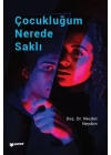 Çocukluğum Nerede Saklı