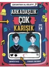 Çocuktan Al Bilgiyi - Arkadaşlık Çok Karışık