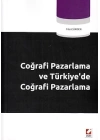 Coğrafi Pazarlama ve Türkiyede Coğrafi Pazarlama