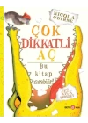 Çok Dikkatli Aç - Bu Kitap Isırabilir!
