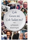 Çok Gezen mi Çok Tadan mı?
