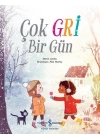 Çok Gri Bir Gün