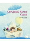 Çok Hayal Kuran Çocuk