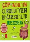 Çöp Adamın Guruldayan Bağırsaklar Rehberi