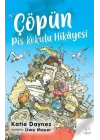 Çöpün Pis Kokulu Hikayesi