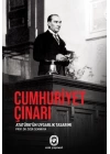 Cumhuriyet Çınarı - Atatürkün Uygarlık Tasarımı
