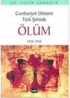 Cumhuriyet Dönemi Türk Şiirinde Ölüm1920 - 1950