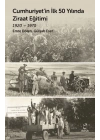 Cumhuriyetin İlk 50 Yılında Ziraat Eğitimi 1920 - 1970