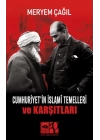 Cumhuriyetin İslamî Temelleri ve Karşıtları