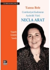 Cumhuriyet Kadınının Aydınlık Yüzü Necla Arat