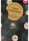 Cumhuriyetimizin Müziği Türk Tangosu