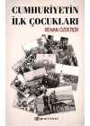 Cumhuriyetin İlk Çocukları