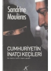 Cumhuriyetin İnatçı Keçileri